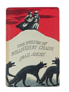 The Wolves Of Willoughby Chase Joan Aiken Hardcover 1963 Illustrated Vintage YA